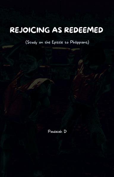 Rejoicing as Redeemed