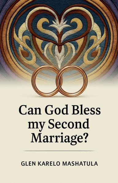 Can God Bless my Second Marriage?