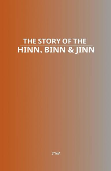 The Story of the Hinn Binn & Jinn