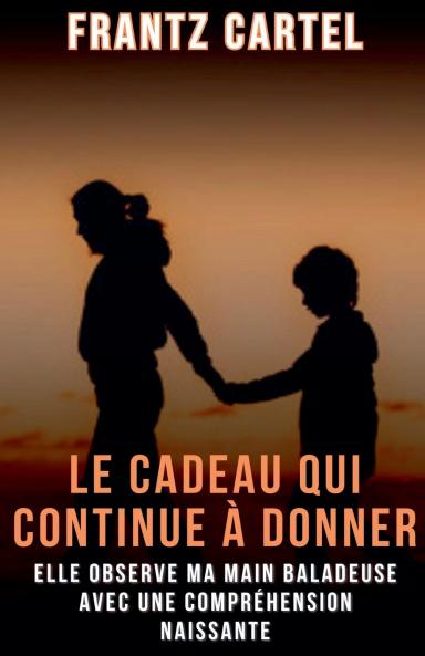 Le cadeau qui continue à donner