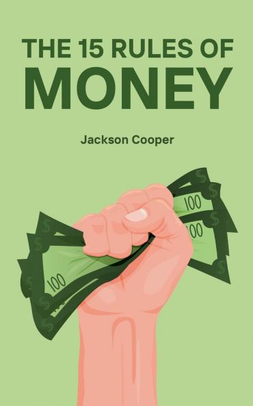The 15 Rules of Money