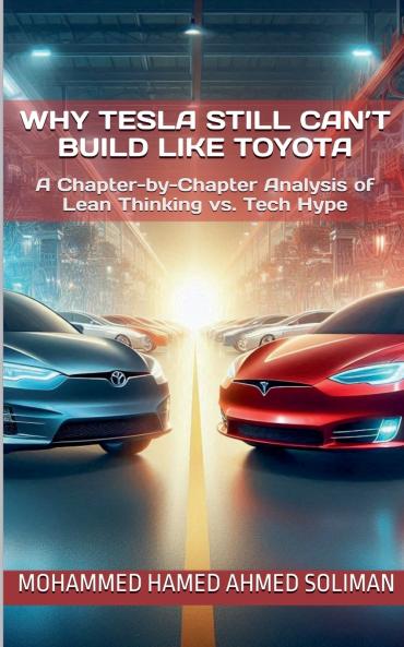 Why Tesla Still Can't Build Like Toyota