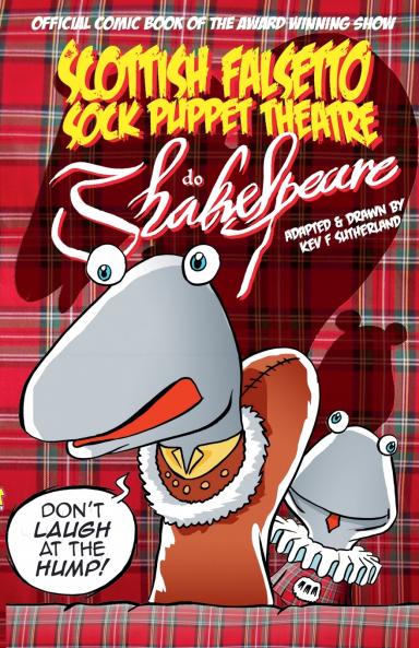 Scottish Falsetto Sock Puppet Theatre Do Shakespeare