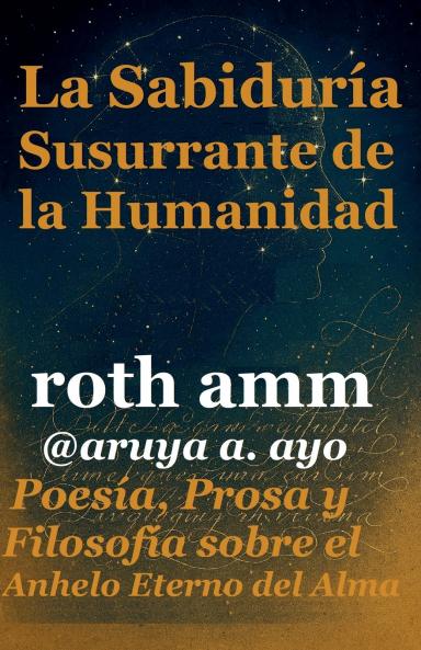 La Sabiduría Susurrante de la Humanidad