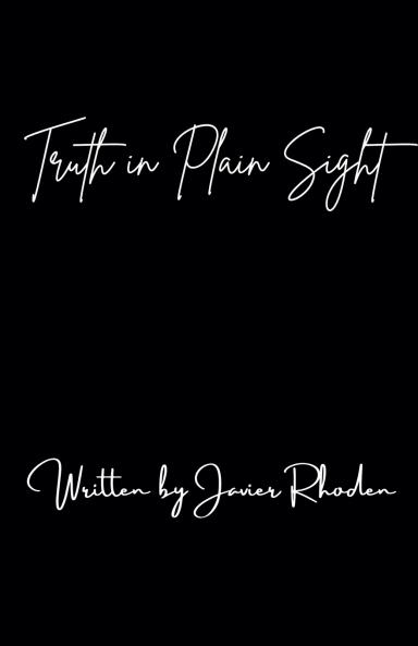 Truth in Plain Sight