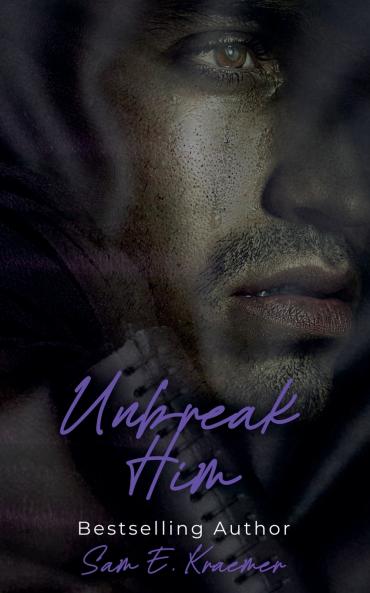 Unbreak Him