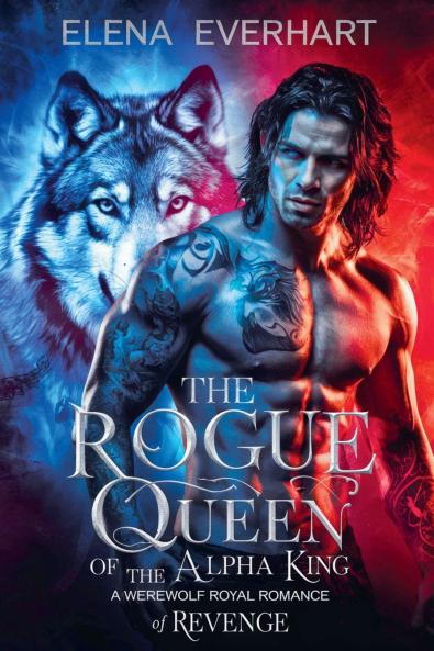The Rogue Queen of the Alpha King