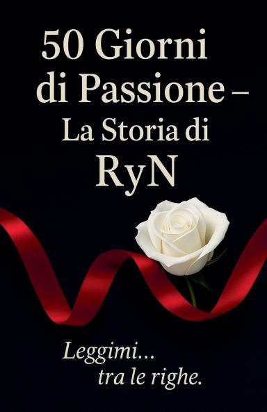 50 Giorni di Passione - La Storia di RyN