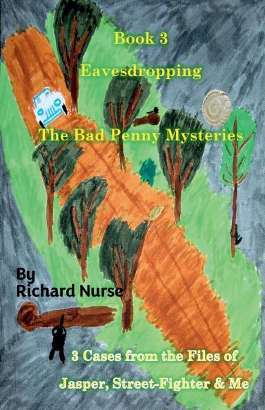 The Bad Penny Mysteries - Book 3  Eavesdropping