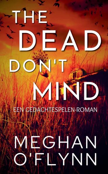 The Dead Don't Mind