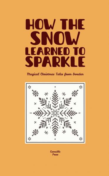 How the Snow Learned to Sparkle