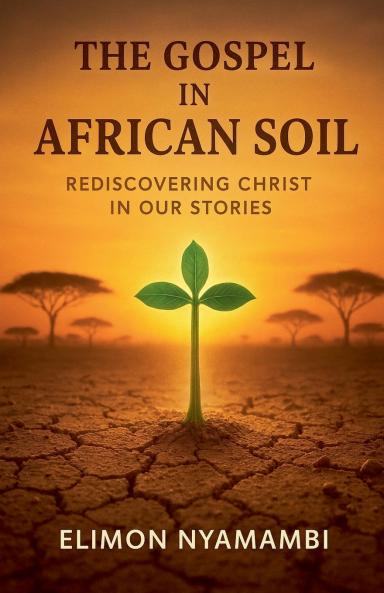 The Gospel in African Soil