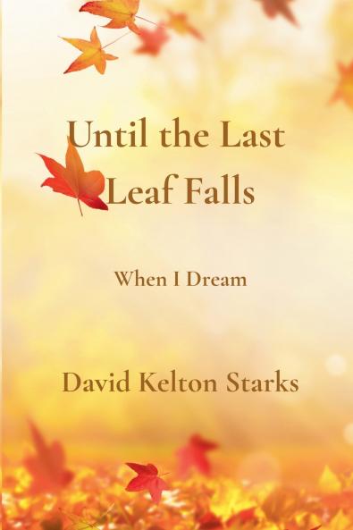 Until the Last Leaf Falls