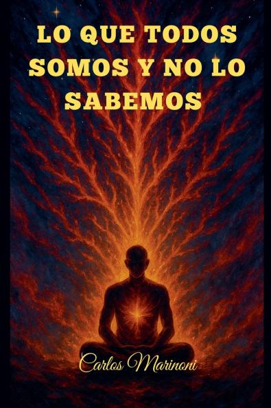 Lo que todos somos y no lo sabemos