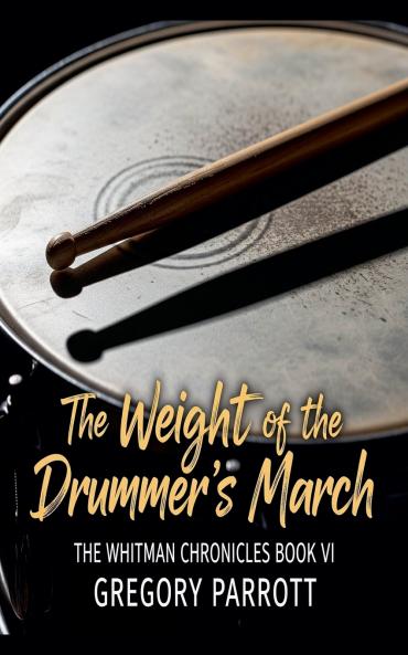 The Weight of the Drummer's March