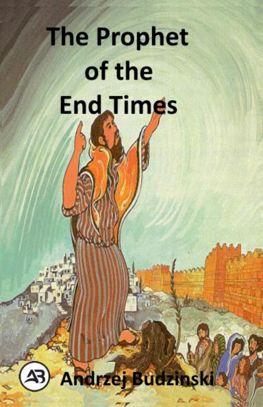 The Prophet of the  End Times