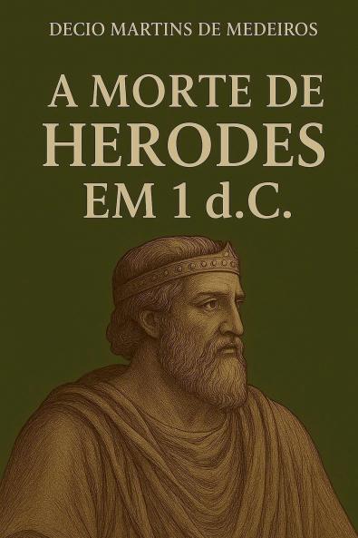 A Morte de Herodes em 1 dC