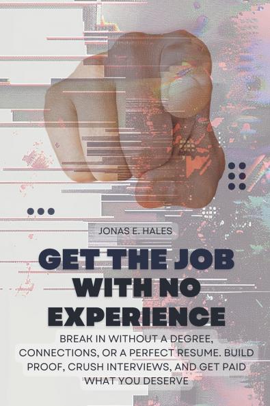 Get the Job with No Experience