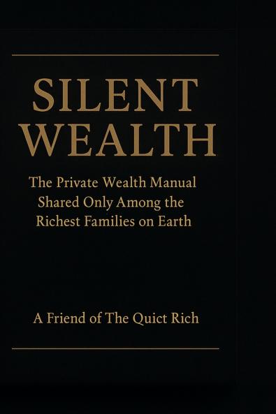 Silent Wealth
