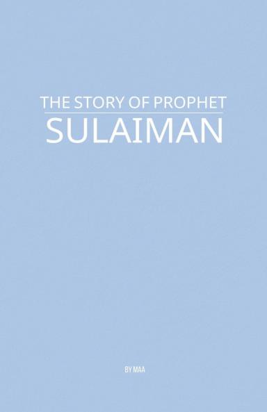The Story of Prophet Sulaiman