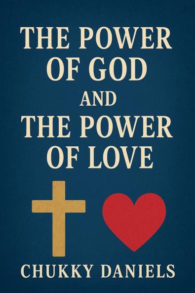 The Power of God and The Power of Love