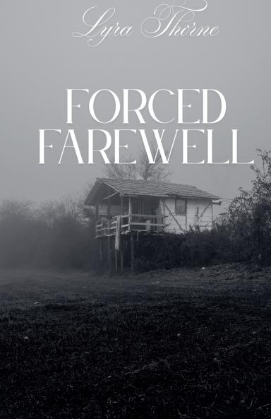 Forced Farewell