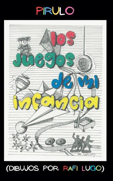 Los Juegos de mi Infancia