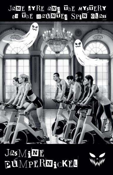Jane Eyre and the Mystery of the Haunted Spin Class