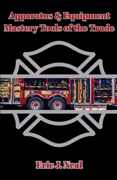 Apparatus & Equipment Mastery Tools of the Trade