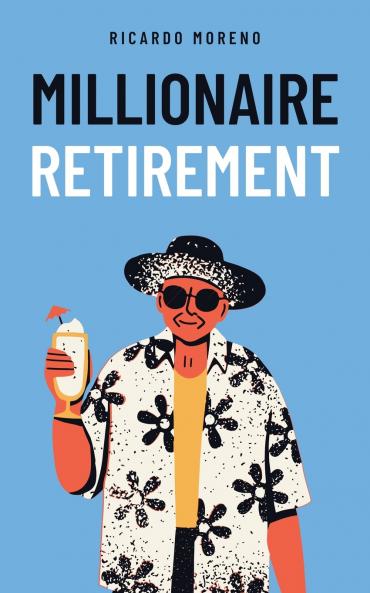 Millionaire Retirement