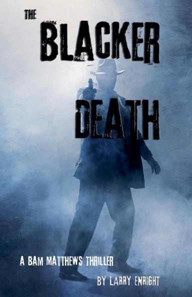 The Blacker Death