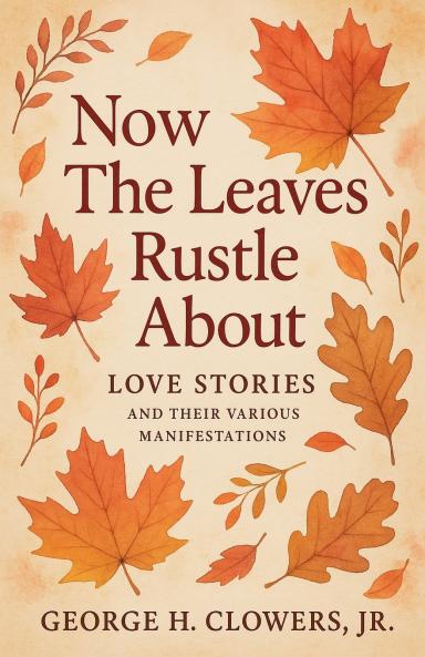 Now the Leaves Rustle About