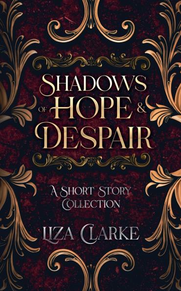 Shadows of Hope & Despair