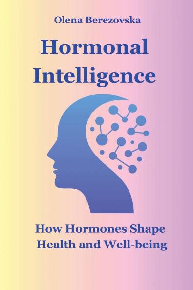 Hormonal Intelligence