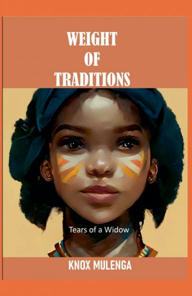 THE WEIGHT OF TRADITIONS; Tears of a Widow