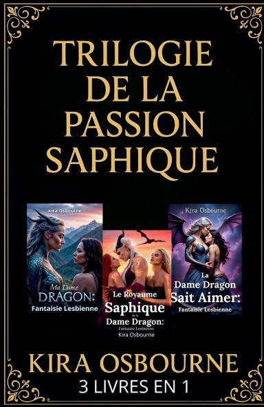 Trilogie de la Passion Saphique 3 Livres en 1