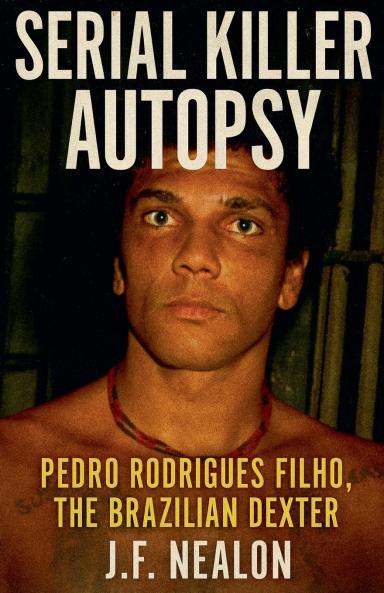 Serial Killer Autopsy