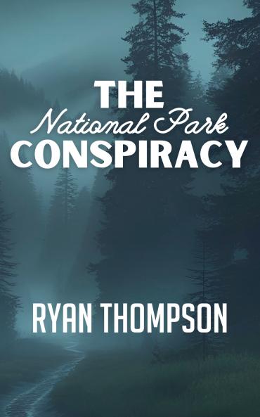 The National Park Conspiracy