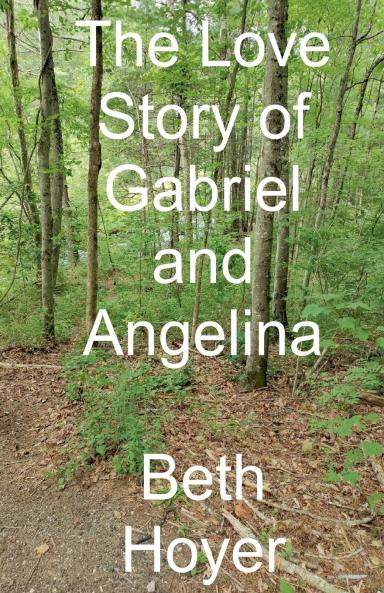 The Love Story of Gabriel and Angelina