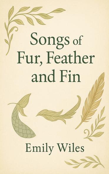 Songs of Fur Feather and Fin