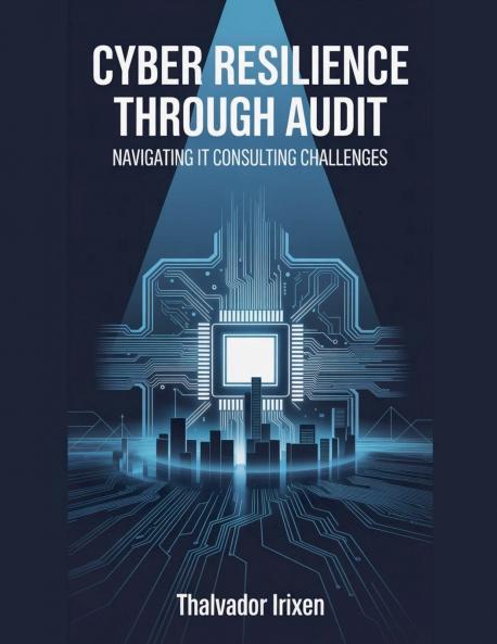 Cyber Resilience Through Audit