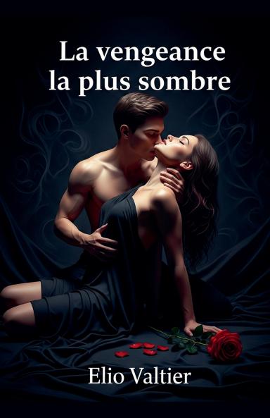 la vengeance la plus sombre