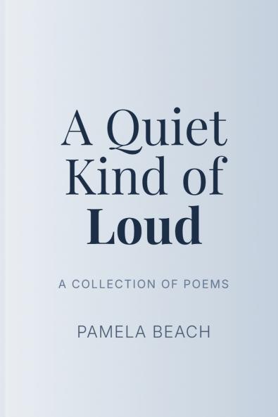 A Quiet Kind of Loud