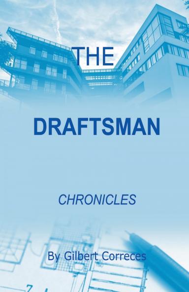 The Draftsman Chronicles
