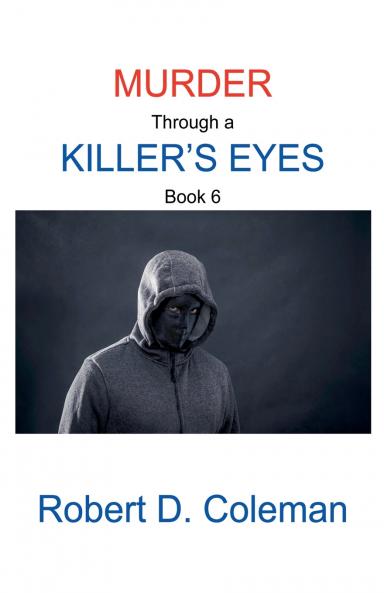Murder through a Killer's Eyes Book Six