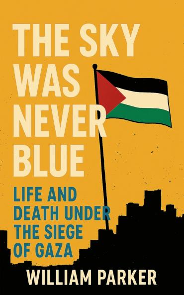 The Sky Was Never Blue