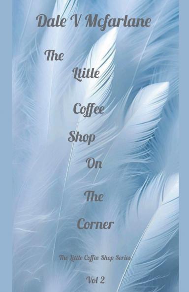 The Little Coffee Shop On The Corner - Vol 2