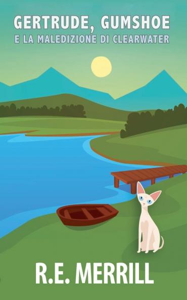 Gertrude Gumshoe e la maledizione di Clearwater