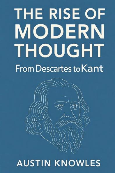 The Rise of Modern Thought