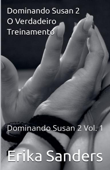 Dominando Susan 2. O Verdadeiro Treinamento